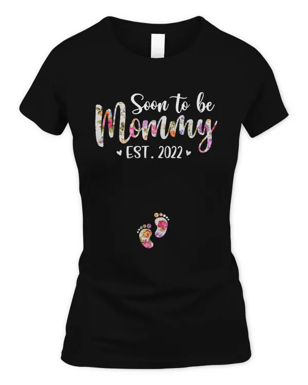 Soon To Be Mommy Est 2022 Pregnancy Announcement T-Shirt