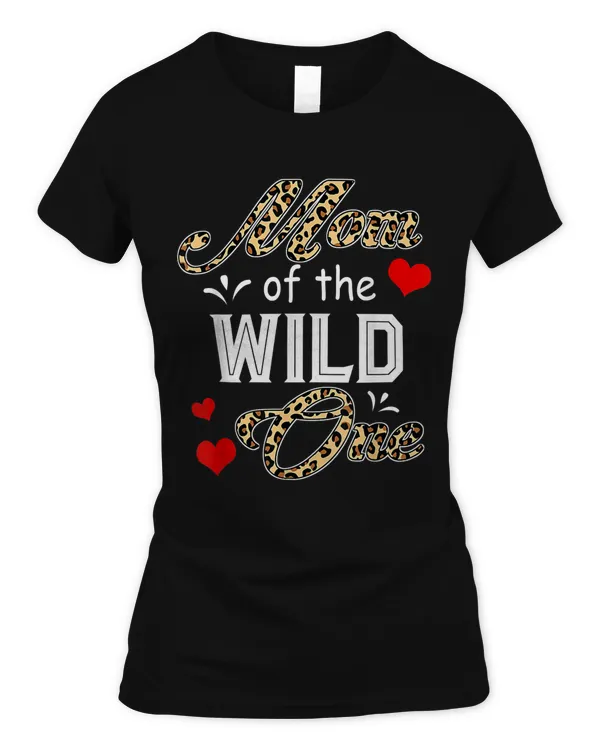 MOM OF THE WILD ONE First Birthday Leopard Heart Mom T-Shirt