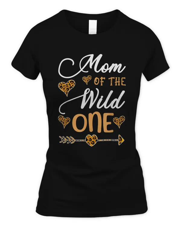 MOM OF THE WILD ONE First Birthday Leopard Heart MomLife T-Shirt