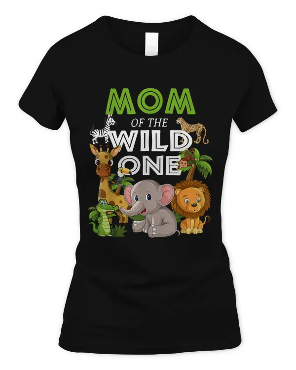 Mom of the Wild One Zoo Birthday Safari Jungle Animal T-Shirt