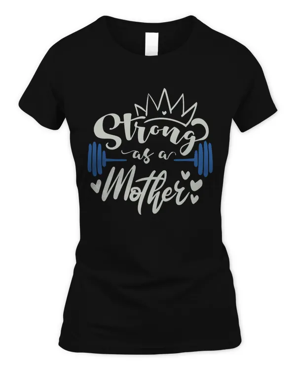 Strong as a Mother Classic T-Shirt