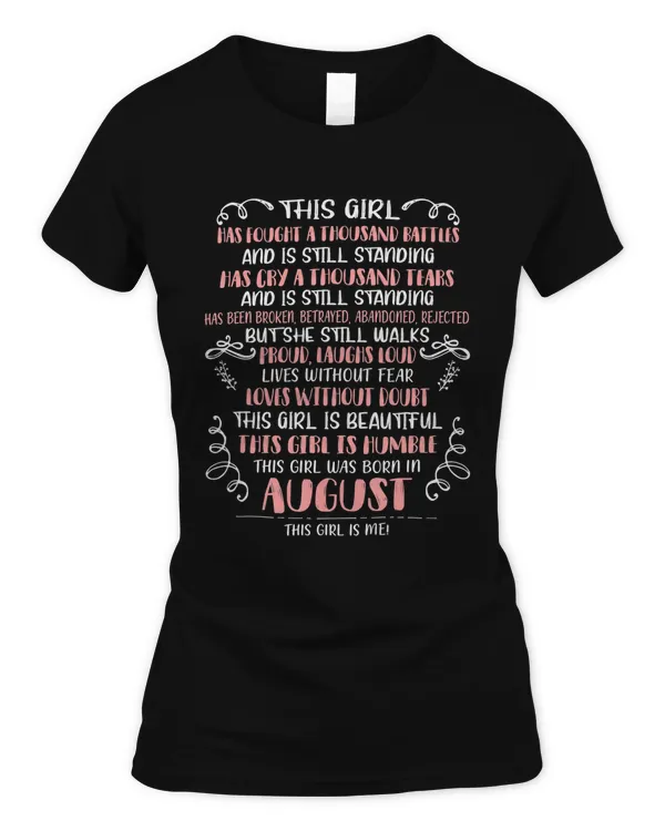 This Girl Has Fought A Thousand Battles Born In August T-Shirt