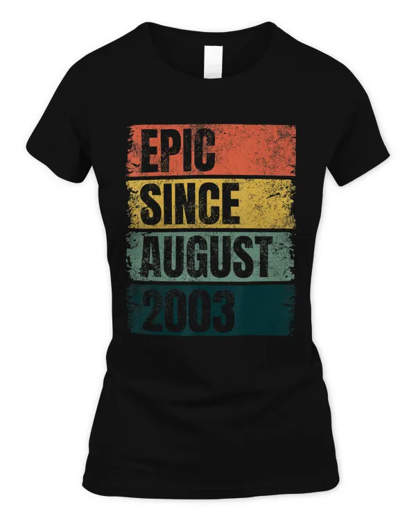Cool 17th Birthday Gifts 17 Years Old Epic Since August 2003 T-Shirt