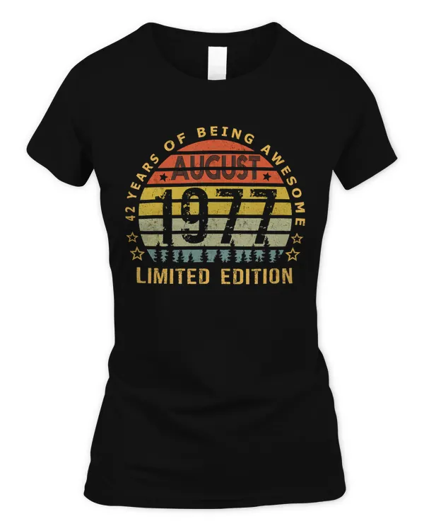 Born August 1977 Limited-Edition T-shirt 42th Birthday Gifts