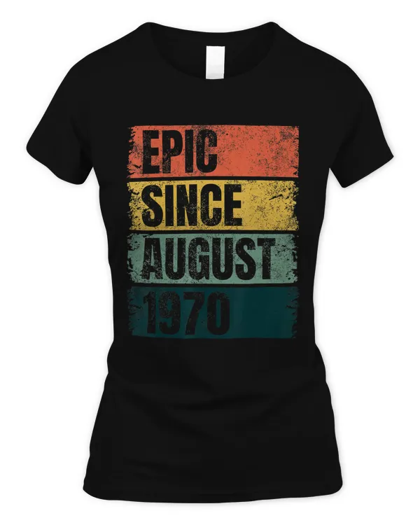 Cool 50th Birthday Gifts 50 Years Old Epic Since August 1970 T-Shirt
