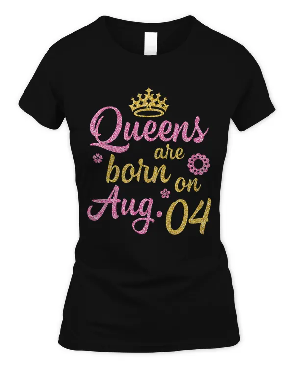 Crown Queens Are Born On August 13 Happy Birthday Shirt