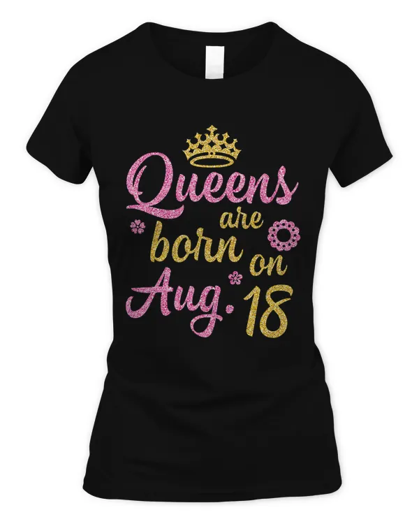 Crown Queens Are Born On August 27 Happy Birthday Shirt