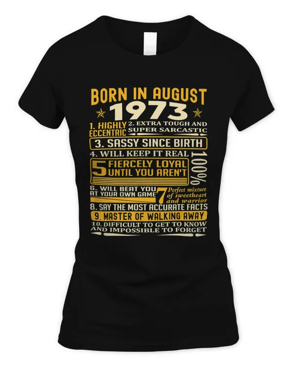Born in August 1973 facts t shirts for men, women