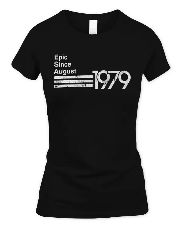 Epic Since August 1979 40th Birthday T Shirt