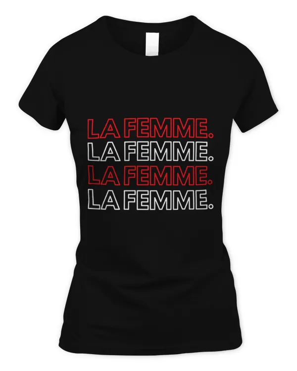 La Femme French Phrase For Woman Essential T-Shirt
