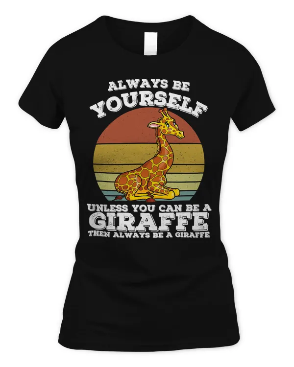 Giraffe Always Be Yourself African Animal Vintage 137