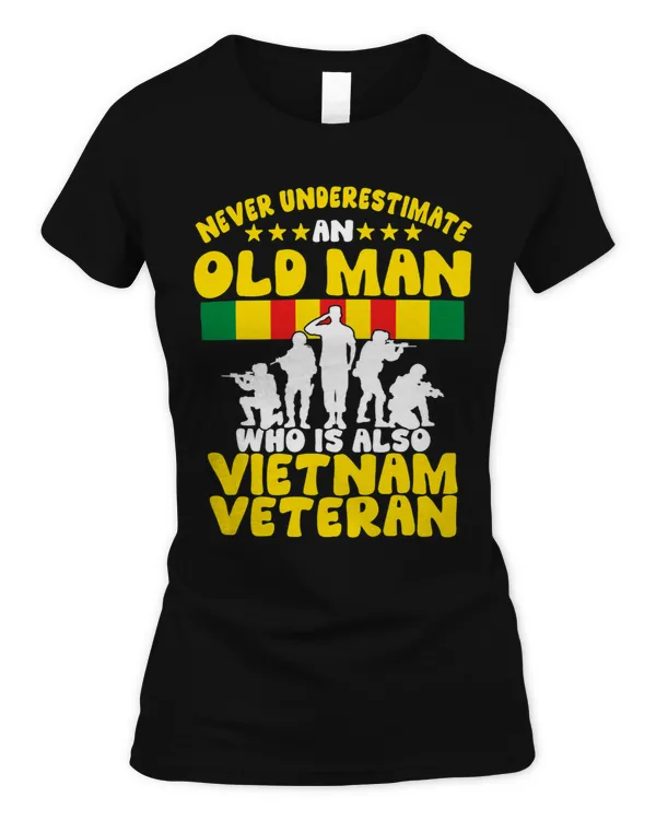 Veteran Shirt Never Underestimate An Old Man Vietnam Veteran