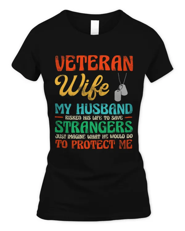 Veteran Wife Army Husband Soldier Saying Cool Military Gift