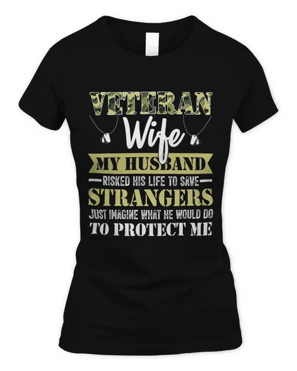 Veteran Wife Army Husband Soldier Saying Cool Military