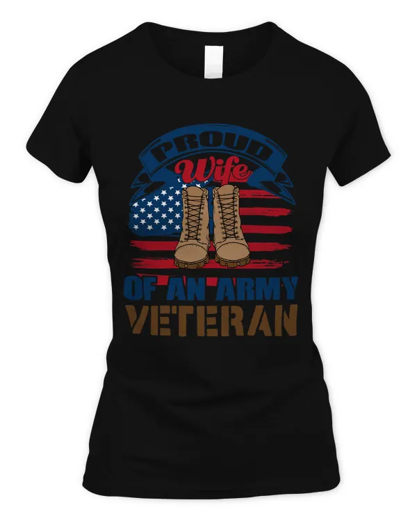 Veterans Day Proud Wife Of An Army Veteran Spouse 3