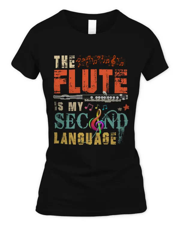 Vintage The Flute Is My Second Language Instrumentalist