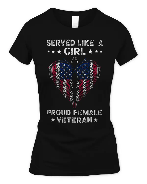 Women Served Like A Girl Proud Female Veteran Veterans day