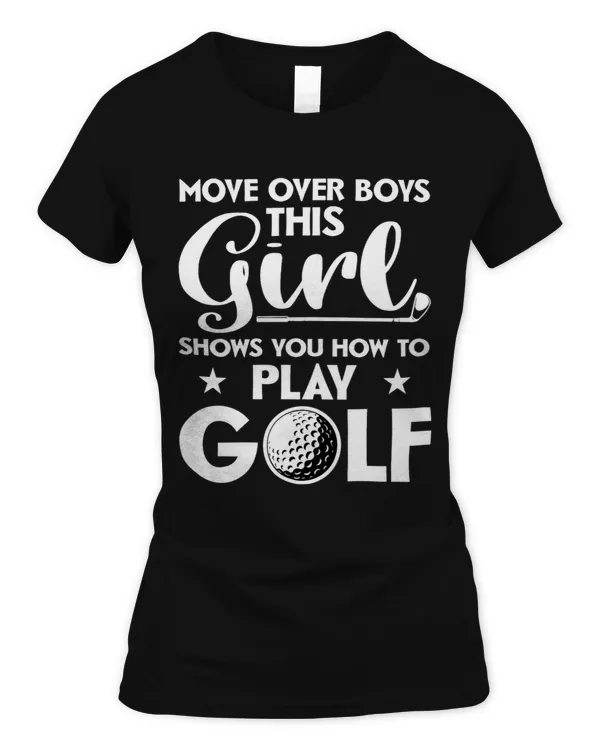 Womens Move Over Boys This Girl Shows You How To Play Golf Golfing