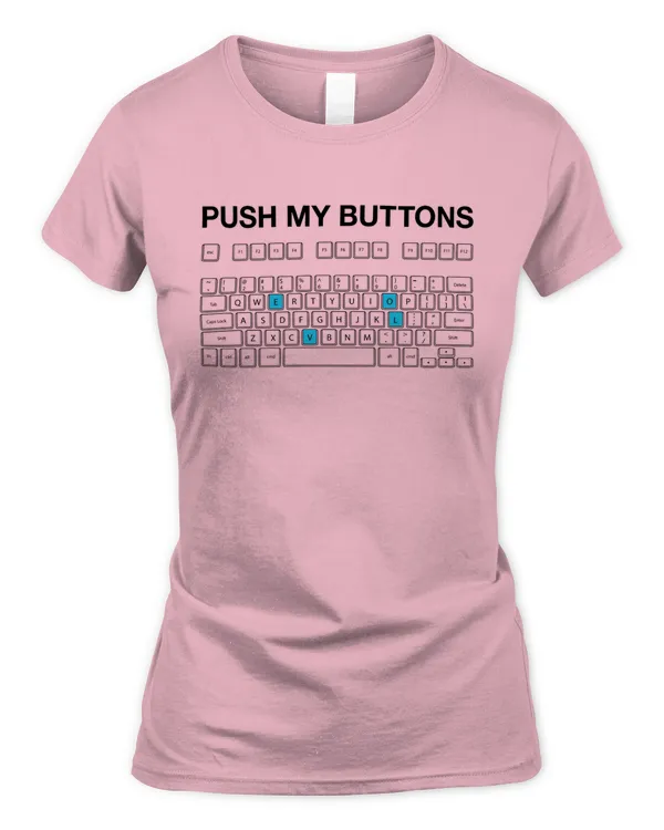 Push My Buttons Funny Couple Love Unisex T-Shirt