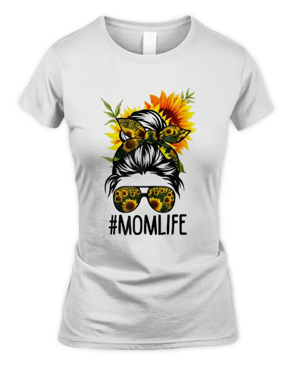 Mom Life Messy Hair Bun Sunflower Women Mother's Day T-Shirt
