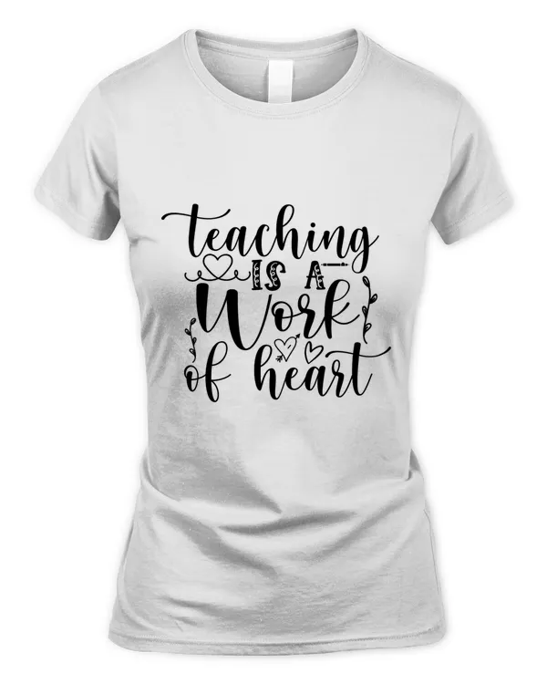 Teaching is a work of heart