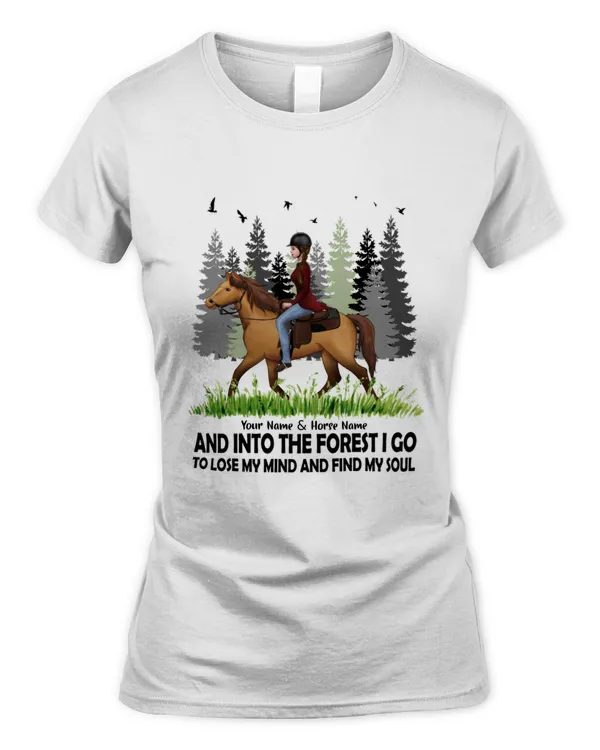 Horse Custom Shirt And Into The Forest I Go To Lose My Mind And Find My Soul, Gift For Horse Lover, Camping Shirt