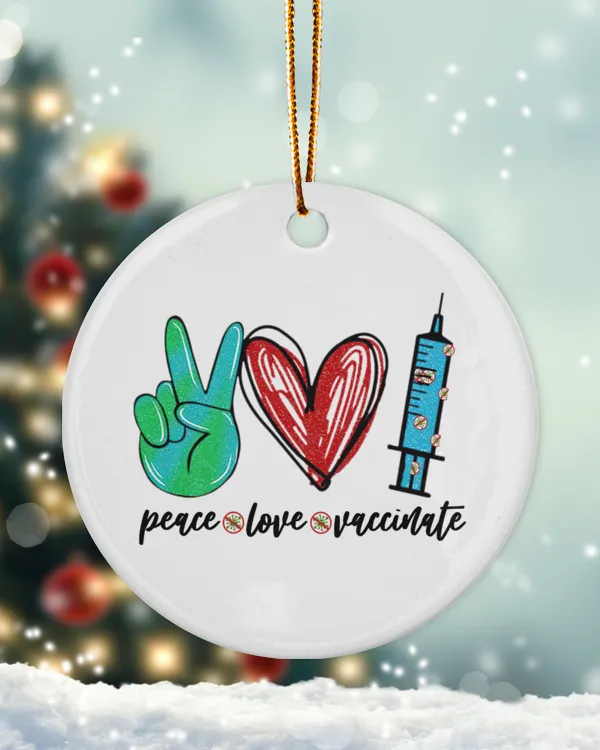 Peace Love Vaccinated Ornament