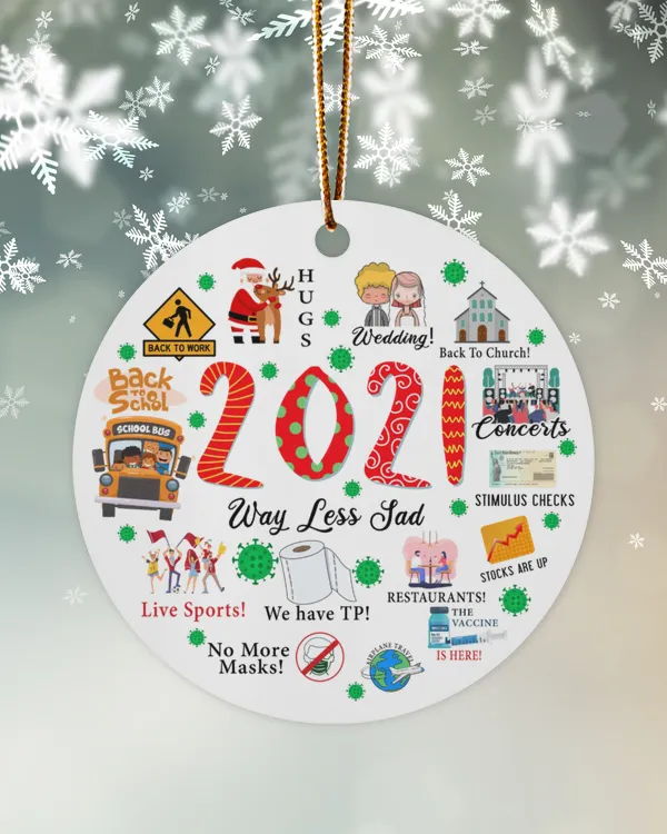 2021 Way Less Sad Ornament