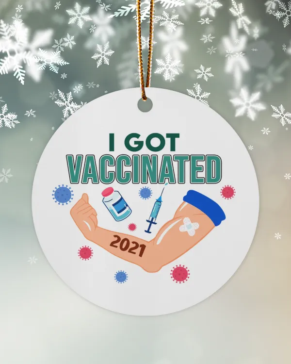I Got Vaccinated 2021 Ornament