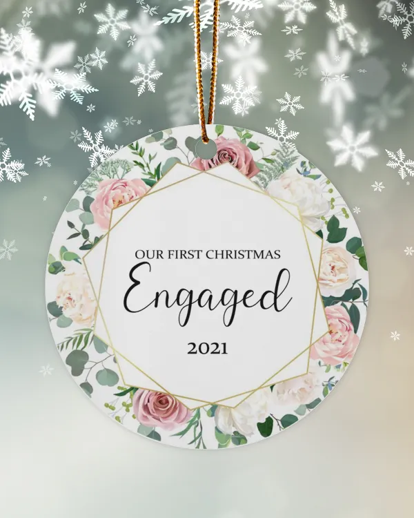 Our First Christmas Engaged Ornaments 2021 Ornament