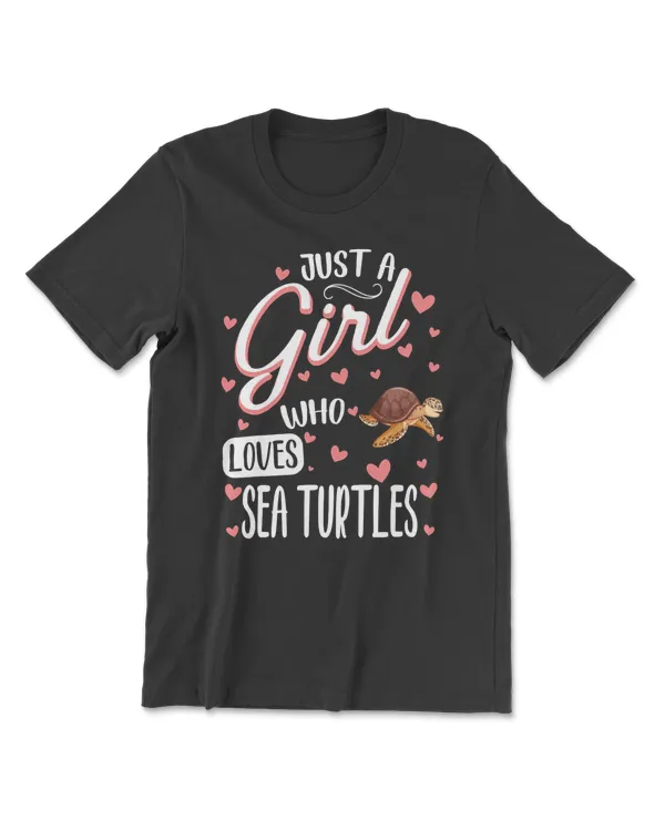Turtle Just a Girl Who Loves Sea TurtlesFunny Sea Turtle Lover Girl 70 sea turtle