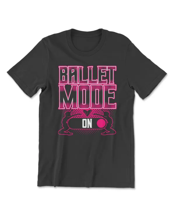 Ballet Mode On Funny Ballerina Gift 80 dance