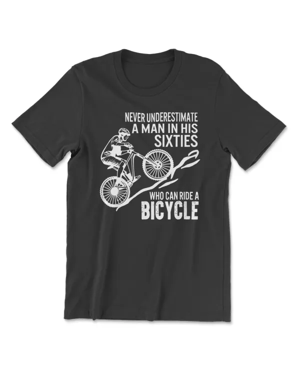 Cycling Dad Grandpa Christmas Never Underestimate A Man In His Sixties Who Ride Bicycle Funny Xmas Pres 3 Bicycle