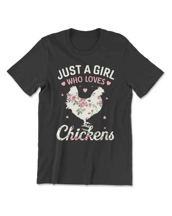 Chicken Just A Girl Who Loves Chickens Floral Farmer Girl s 18 hen rooster