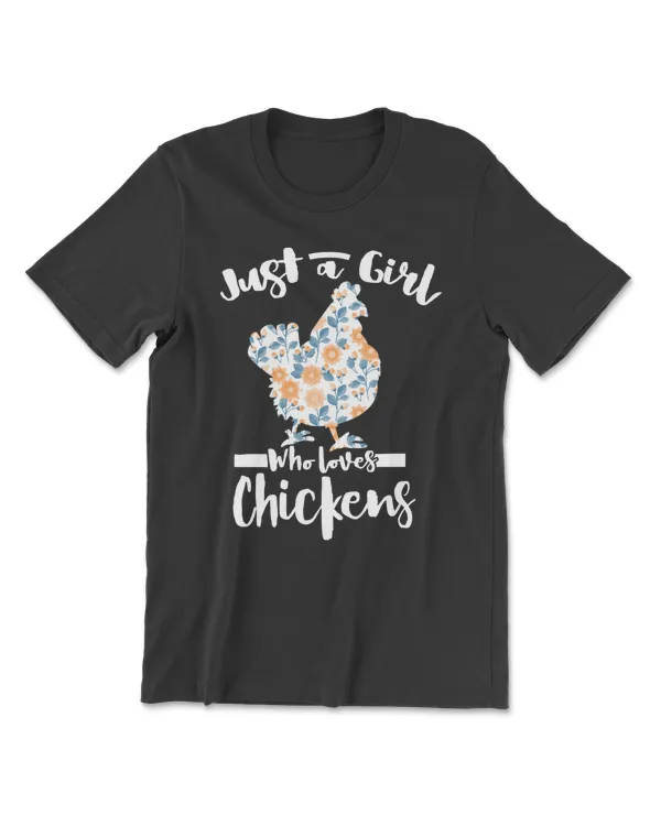 Chicken Just a Girl Who Loves Chickens for lover 102 hen rooster
