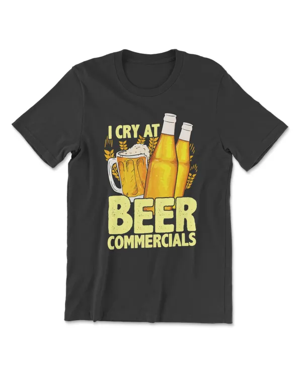 Beer LoverI Cry At Commercials Funny Drinker 569 drinking