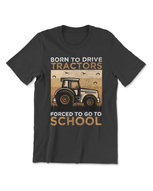 Tractor Born to drive tractors forced to go to school 184 Tractor Driver