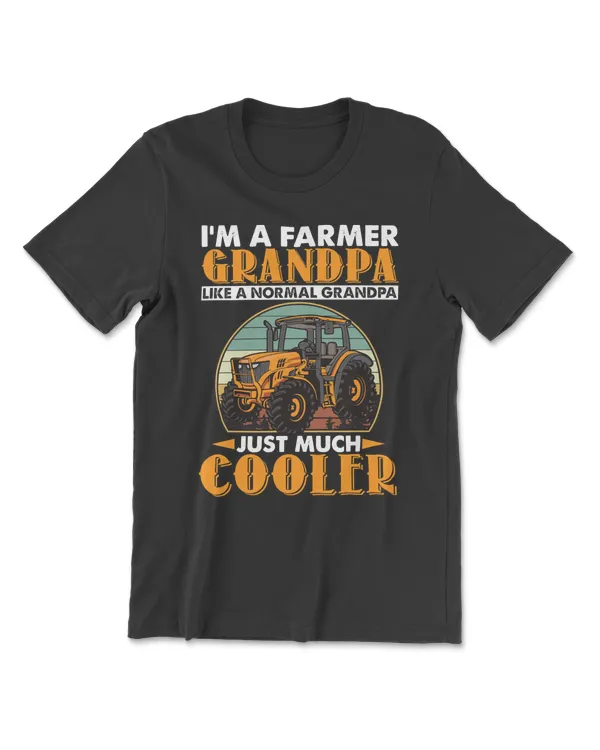 Tractor Farmer Grandpa Like A Normal Grandpa Just Much Cooler 53 farmer