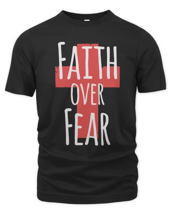 Christian faith over fear prayer