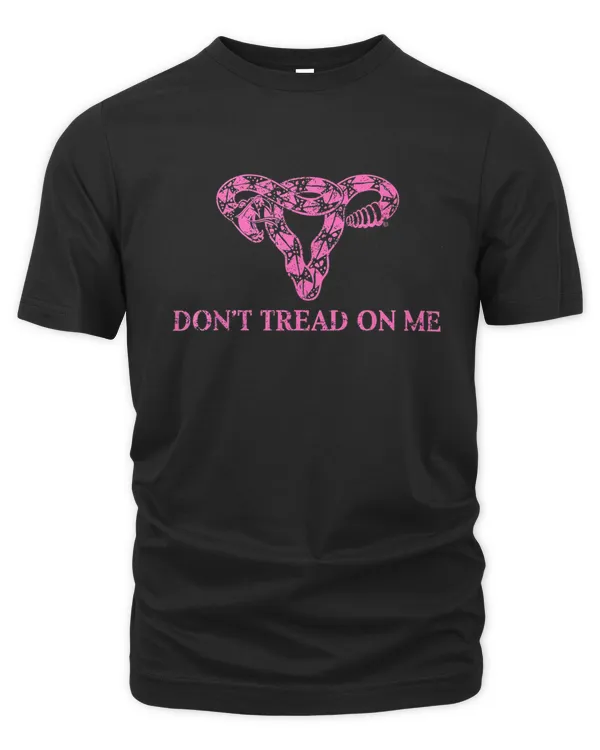Don’t tread on me uterus T-Shirt