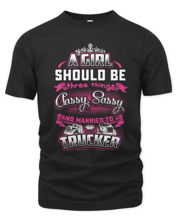 Trucker A GIRL SHOULD BE 314 driver