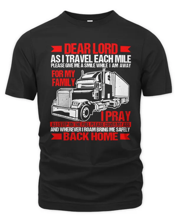 Trucker Dear Lord As I Travel Each Mile 105 trucks