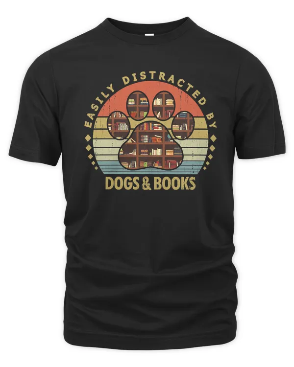 Book Easily Distracted By Dogs And BooksGift for Book Lover Dog Lover 554 booked
