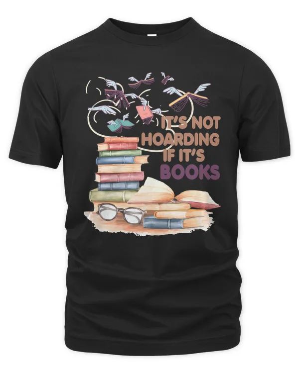 Book Its not Hoarding if its Bookshobby collector reader hoard Gift 362 booked
