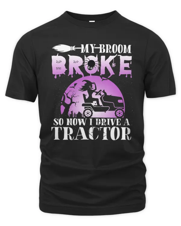 Halloween My Broom Broke So Now I Drive A Tractor FunnyHalloween Farmer Wife Jeep Lover Tee 1 Pumpkin