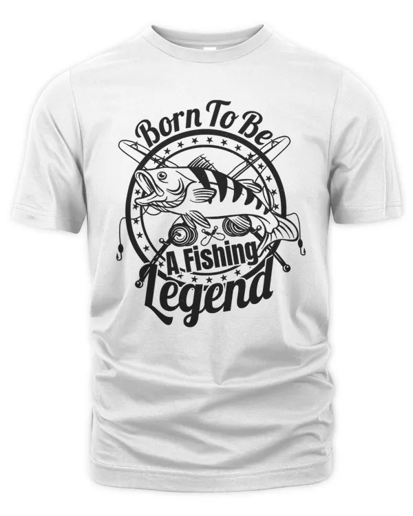 Fishing Born To Be A Fishing Legend 37 fisher