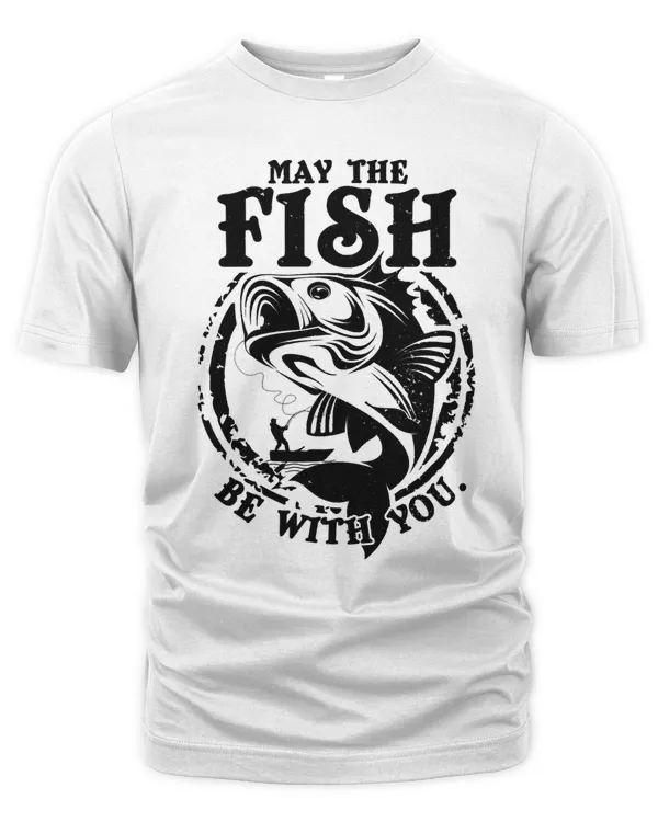 Fishing May The Fish Be With You 81 fisher