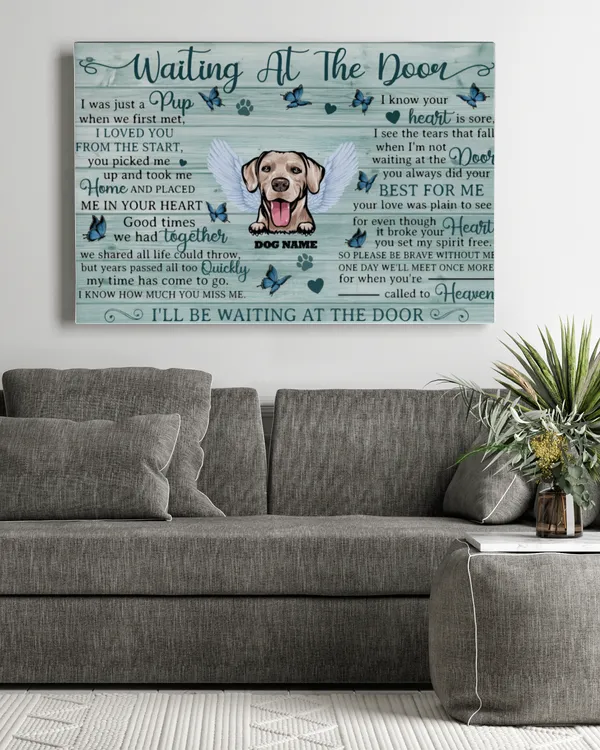 Waiting At The Door Personalized Canvas, Memorial, Loving Gift For Pet Loss Owners, Dog Mom, Dog Dad, Gift For Dog Lover
