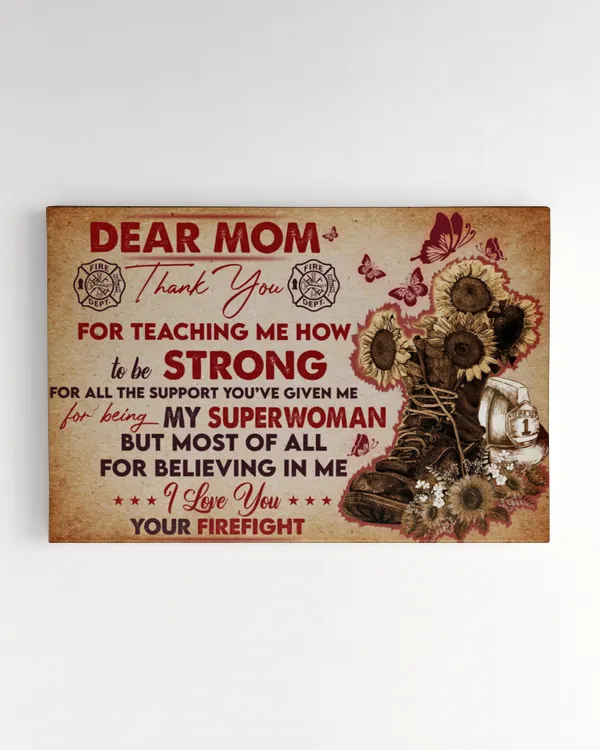 To The Mother Of A Firefighter, Dear Mom Thank You Mom, Family Poster Sun Flower And Hat Firefighter Poster