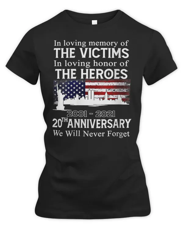 20 Years Anniversary 911 Never Forget T-Shirt